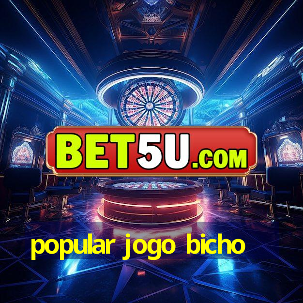 popular jogo bicho